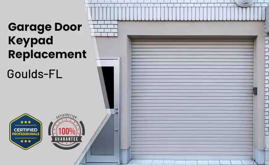 Garage Door Keypad Replacement Goulds-FL 