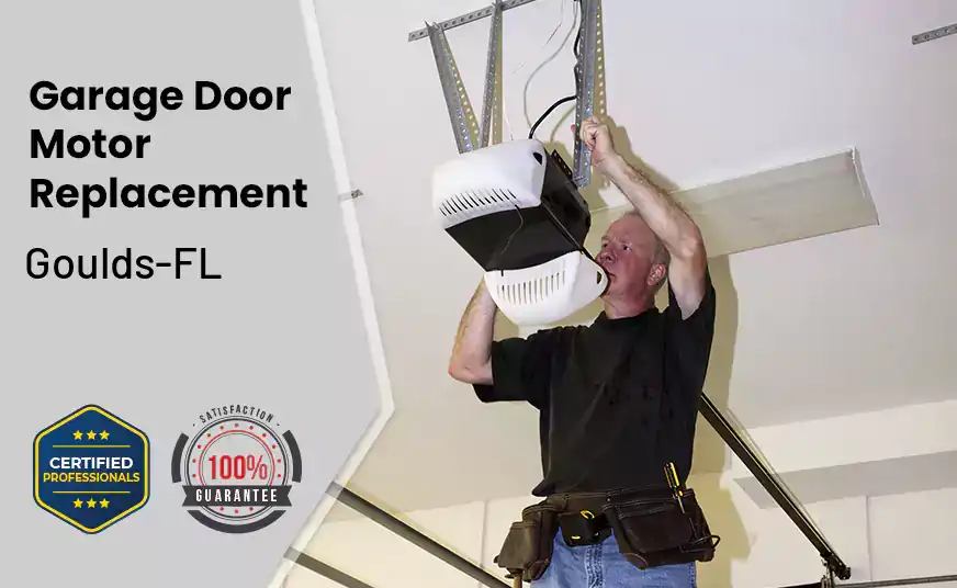 Garage Door Motor Replacement Goulds-FL 