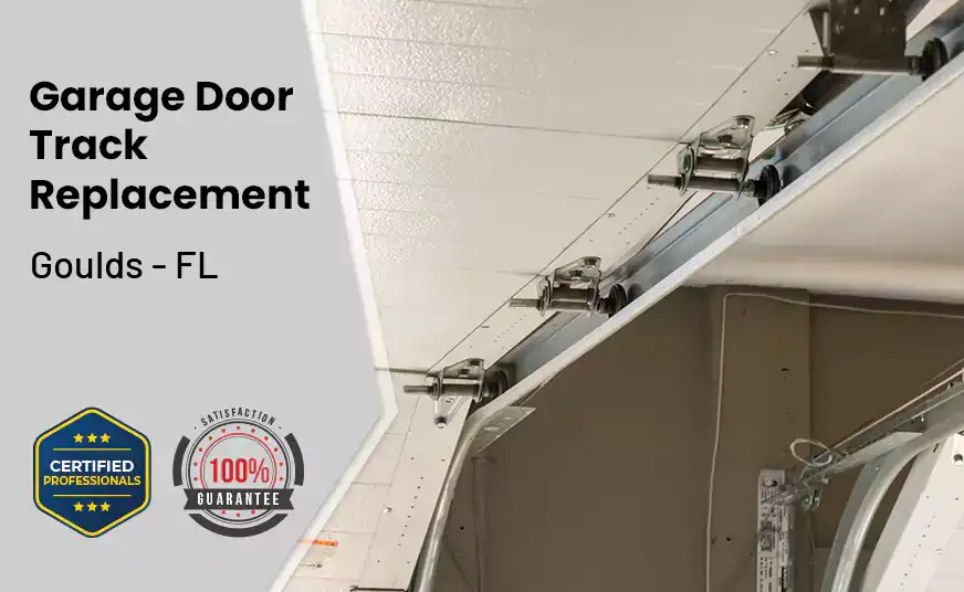Garage Door Track Replacement Goulds - FL 