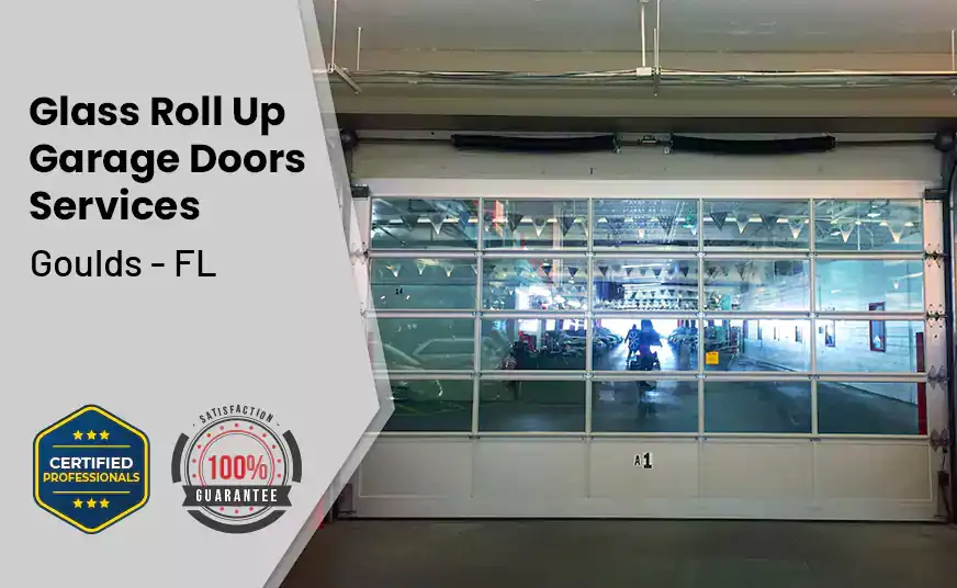 Glass Roll Up Garage Door Goulds - FL 