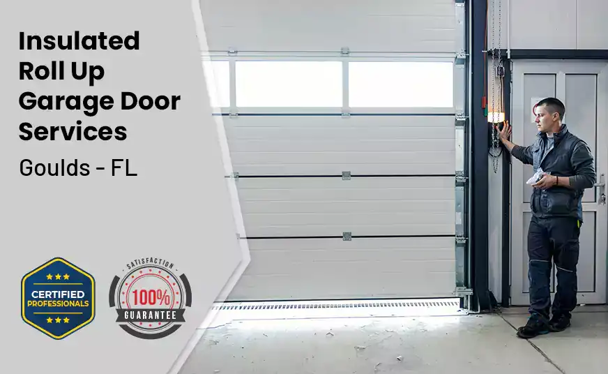 Insulated Roll Up Garage Door Goulds - FL 