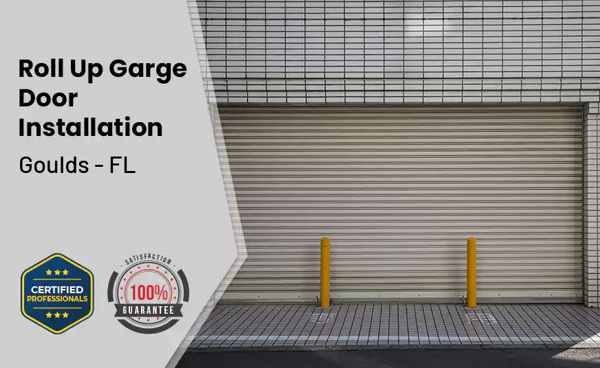 Roll Up Garage Door Installation Goulds - FL 