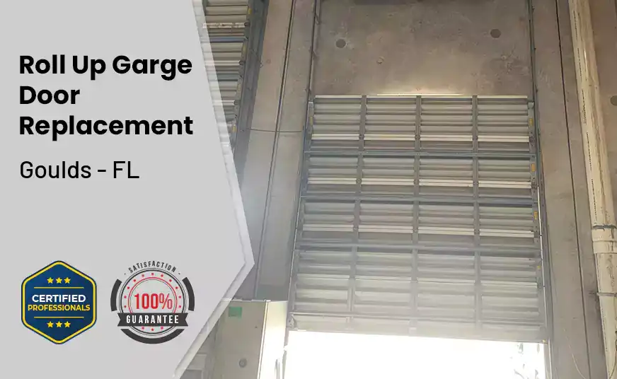 Roll Up Garage Door Replacement Goulds - FL 